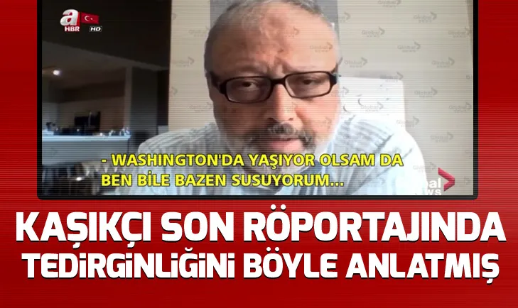 Kaşıkçı son röportajda tedirginliğini anlattı