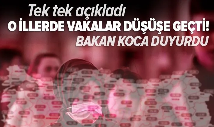 Sağlık Bakanı Fahrettin Koca 3 ile ilişkin detayları açıkladı! Vaka sayılarında ciddi düşüş!
