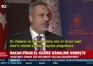 Bakan Fidan: Kuşatmayı kırmak için...