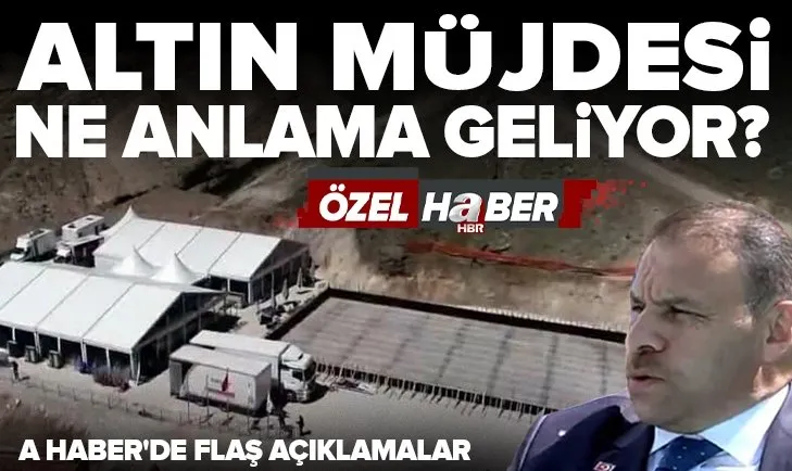 20 ton altın müjdesi! TMSF Başkanı Muhiddin Gülal’dan A Haber’e özel açıklamalar
