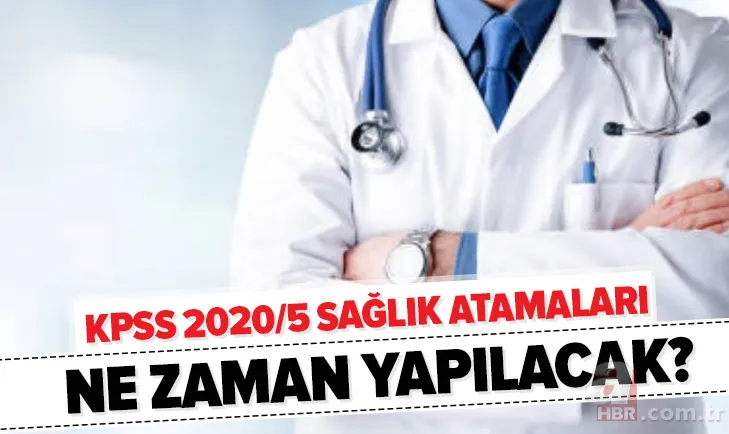 KPSS 2020/5 sağlık atamaları ne zaman belli olacak? Sağlık Bakanlığı 18 bin personel tercihleri nasıl yapılır? 1