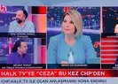 Halk TV’de fondaşlar birbirine girdi!