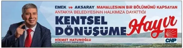 CHP’nin ikiyüzlülüğü! Antakya’ya enkaz vadedip projeyi böyle akamete uğrattılar: Kentsel dönüşüme hayır propagandası