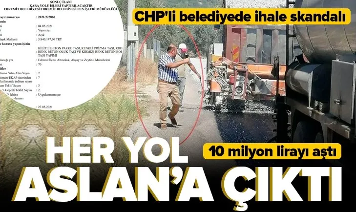 CHP’li Edremit Belediyesi’nde ihale skandalı: Her yol Aslan’a çıktı! Bakanlık harekete geçti