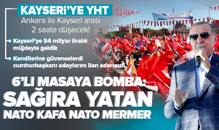 Erdoğan’dan 6’lı masaya: NATO kafa NATO mermer!