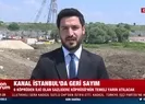 Kanal İstanbul’da geri sayım