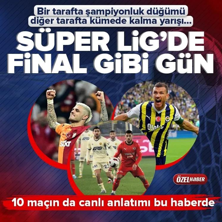 Süper Lig’de final gibi pazar