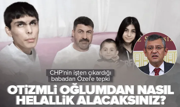 Karalar’ın işten çıkardığı o babadan CHPye tepki
