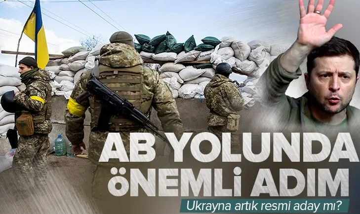 AB ülkesi liderlerinden Ukrayna kararı: Aday ülke statüsü verilecek