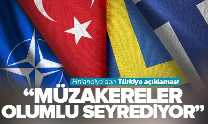 Son dakika | Finlandiya’dan Türkiye açıklaması: Müzakereler olumlu seyrediyor