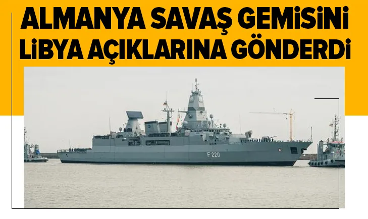 Almanya “Hamburg” firkateynini Libya açıklarına gönderdi