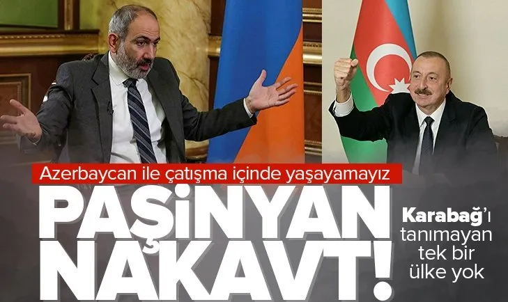 Azerbaycan ile çatışma içinde yaşayamayız