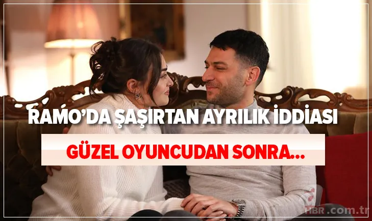 Ramo'da şaşırtan ayrılık iddiası! Ardı ardına bombalar patlayacak! Güzel oyuncudan sonra... 1
