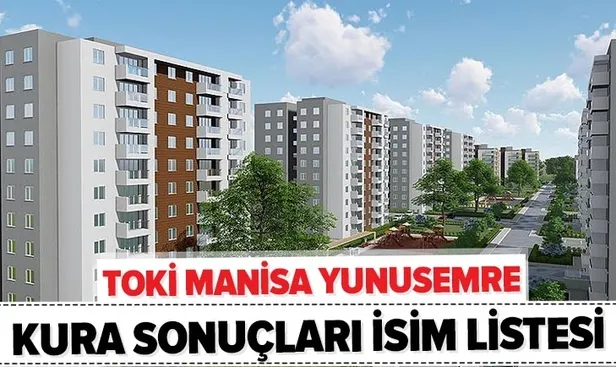 TOKİ Manisa kura sonuçları isim listesi: 2020 Manisa Yunusemre TOKİ kura çekimi sonuçları sorgulama - 1