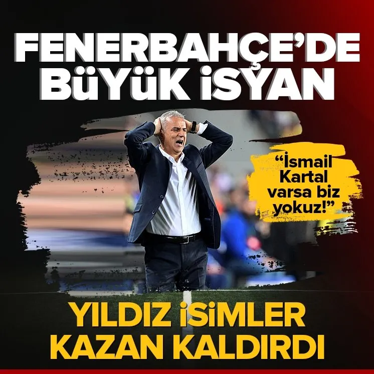 Fenerbahçe’de büyük kriz! Yıldız isimler kazan kaldırdı
