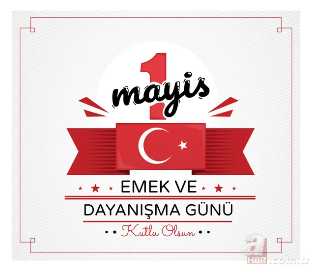 1 Mayıs İşçi Bayramı nedir? 1 Mayıs ne zaman resmi tatil oldu? İşte 1 Mayıs'ın tarihçesi... 6
