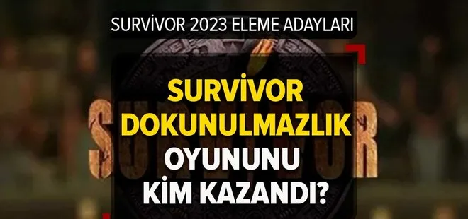 Survivor 2023 kim elendi, eleme adayları kim oldu? 17 Nisan Survivor 3.dokunulmazlık oyununu hangi takım kazandı?