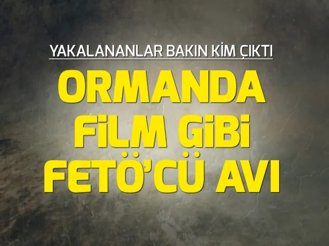 Ormanda film gibi FETÃâcÃ¼ avÄ±