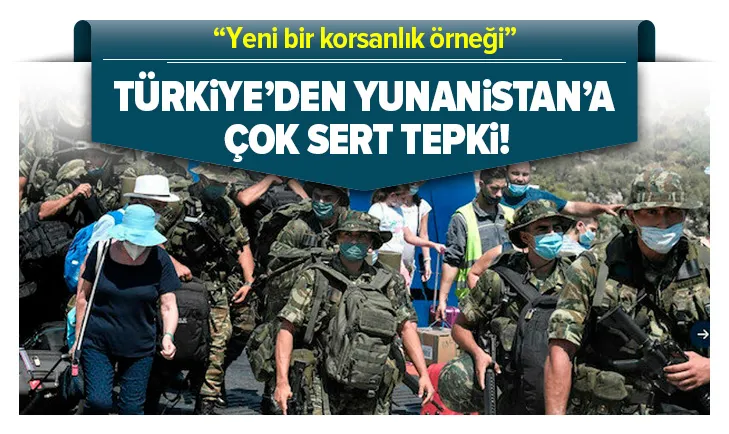 Türkiyeden Yunanistana çok sert tepki!