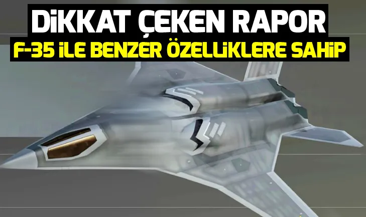 ABDden dikkat çeken Çin raporu: F-35 ile benzer özelliklere sahip