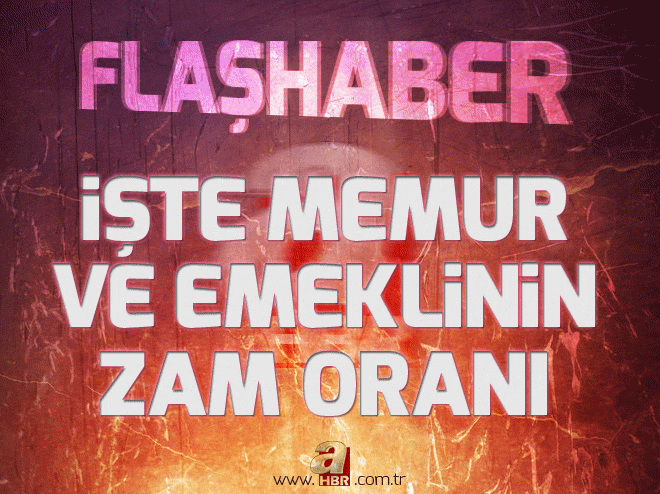 Memur ve emeklinin Temmuz 2018 zam oranı belli oldu