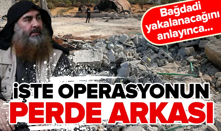 Bağdadi’nin öldürüldüğü iddia edilen operasyonun perde arkası