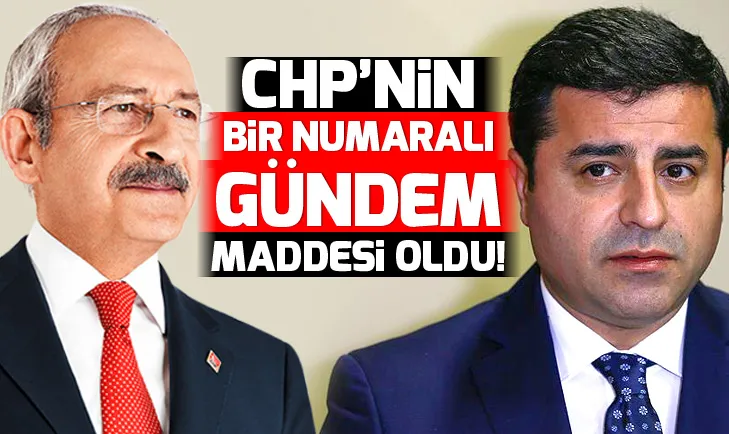 CHPnin bir numaralı gündem maddesi oldu!