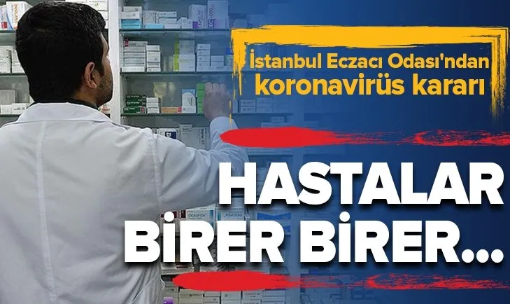 İstanbul Eczacı Odası'ndan koronavirüs kararı