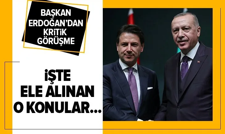 Son dakika: Başkan Erdoğan'dan İtalya Başbakanı Conte ile kritik görüşme!