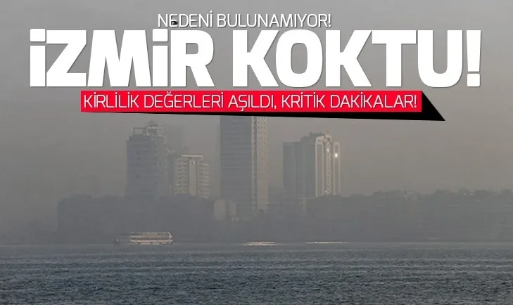 İzmirde yaşanan kötü kokunun nedeni bulunamıyor