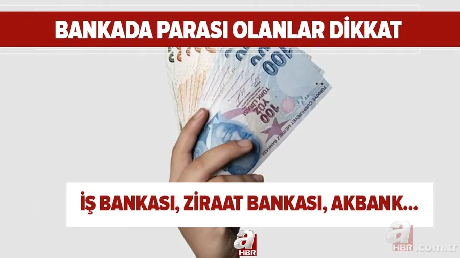 Bankada parası olanlar dikkat! İş Bankası, Akbank, Ziraat Bankası dahil bankalar! Yeni düzenleme... 1