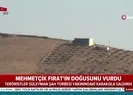 Mehmetçik Fıratın doğusundaki terör yuvalarını vurdu!