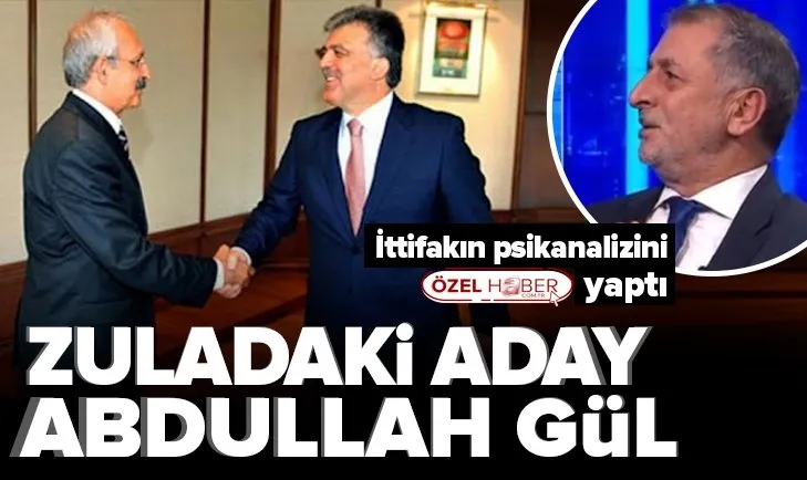 Millet İttifakı’nın Cumhurbaşkanı adayıyla ilgili çarpıcı sözler: Zulada bekleyen aday Abdullah Gül