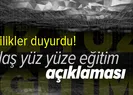 Flaş yüz yüze eğitim açıklaması