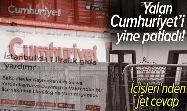 Cumhuriyet Gazetesi yine yalana başvurdu! İçişleri Bakanlığından jet açıklama