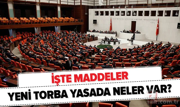 Son dakika: Torba yasada neler var? Meclis'ten geçen torba yasa içeriği neler? İşte yeni torba yasa maddeleri 1