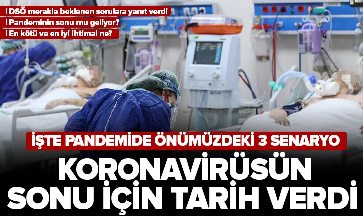 Koronavirüs sonunda bitiyor! İşte 3 senaryo