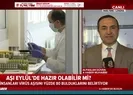 Virüs aşısı Eylülde hazır olabilir mi?
