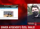 Soyerden Enver Aysevere özel ödeme!