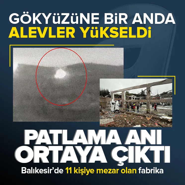Fabrika patlamasının görüntüleri ortaya çıktı