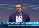 Banka genel müdürleriyle görüşecek