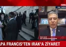 Papa neden Irak’a gidiyor?