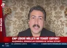 Kemal Kılıçdaroğlu 18 Ekim tehdidiyle neyi amaçladı?