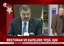 Flaş gelişme... Kafeler ve lokantalar açılıyor mu? |Video