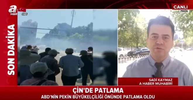 ABD’nin Pekin Büyükelçiliği yanında şiddetli patlama