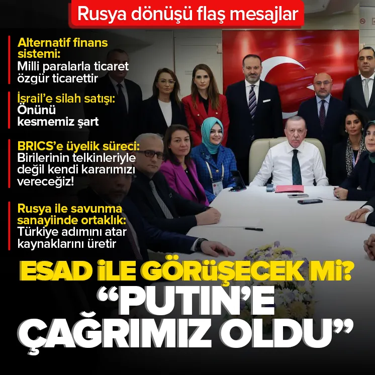 Başkan Erdoğandan BRICS dönüşü flaş mesajlar