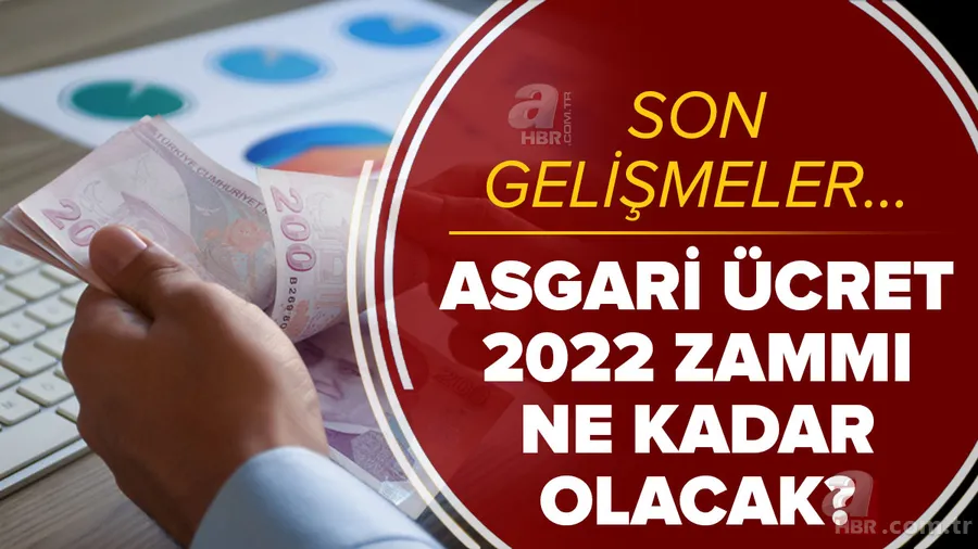 Asgari ücret 2022 zammı son gelişmeler: Ek zam müjdesi! Vergi kalkacak mı? Yeni asgari ücret ne kadar olacak? 1