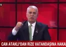 Can Ataklıdan Rizelilere ağır hakaret!