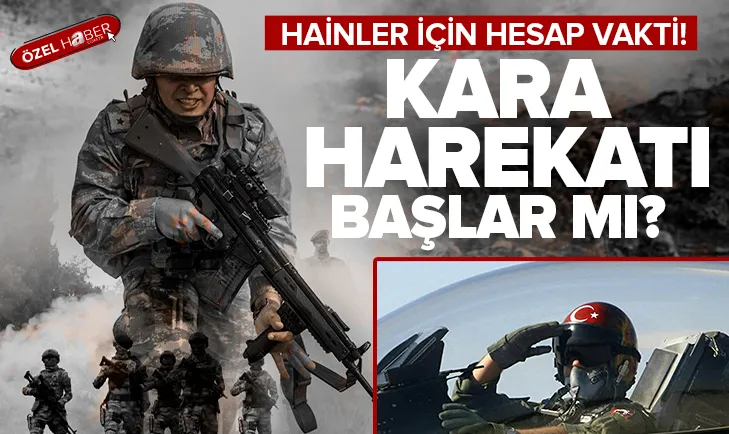 Irak ve Suriye’de kara harekatı başlar mı?