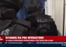 İstanbulda PKK operasyonu